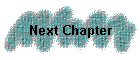 Next Chapter
