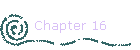Chapter 16