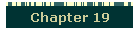 Chapter 19