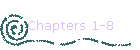 Chapters 1-8
