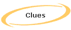 Clues