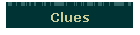 Clues
